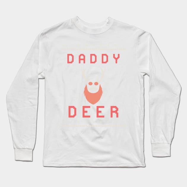 Daddy Deer Long Sleeve T-Shirt by froyd wess